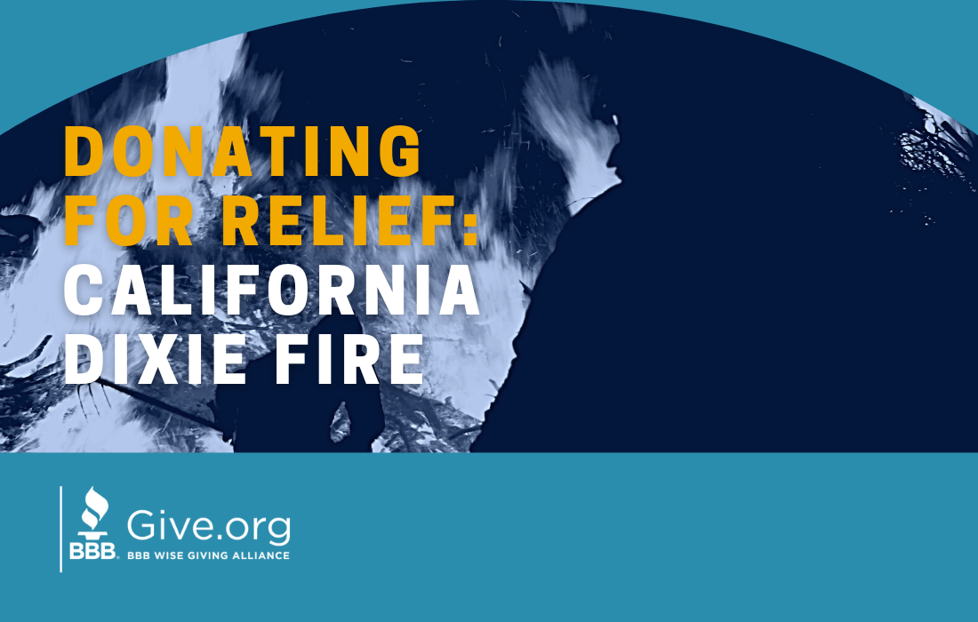 Thumbnail for Wise Giving Wednesday: Donating for Relief for California Dixie Fire